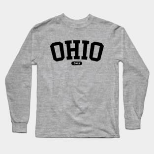 only in ohio Long Sleeve T-Shirt